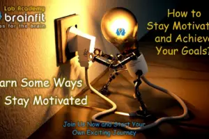 5 Ways to Stay Motivated and Achieve Your Goals